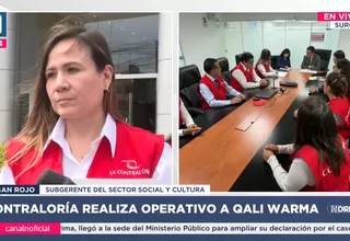Contraloría realiza operativo a Qali Warma en Lima, La Libertad y Ayacucho