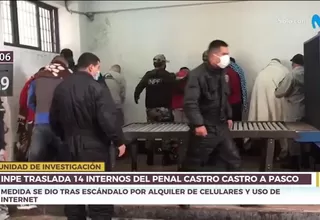 Trasladan al penal de Pasco a 16 reclusos de Castro Castro por escándalo de alquiler de internet