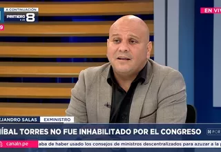 Alejandro Salas: Congreso quiere coactar a Aníbal Torres