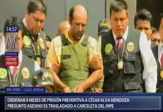 Caso Jimena: César Alva fue internado en el penal de Ancón I