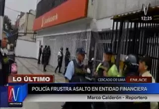 Cercado de Lima: Policía frustró robo en agencia bancaria