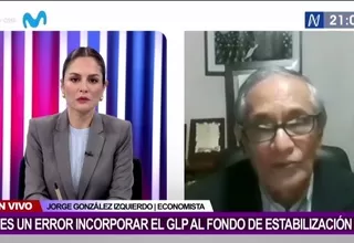 González Izquierdo: "Es un error sumar al GLP en el Fondo de Estabilización Fiscal"