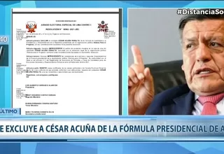 Jurado Electoral Especial excluye a César Acuña de la fórmula presidencial de APP