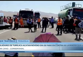 Moquegua: pobladores acatan noveno día de paro contra proyecto minero Quellaveco