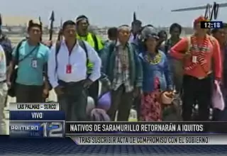 Nativos de Saramurillo retornan a Iquitos tras acuerdo con el Gobierno
