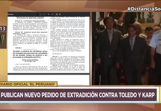Publican en El Peruano nuevo pedido de extradición contra Alejandro Toledo y Eliane Karp