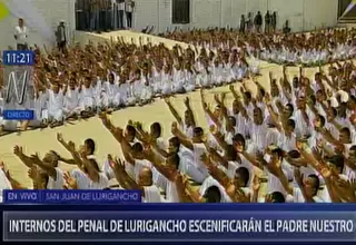 Papa Francisco: internos de Lurigancho escenificaron el Padre Nuestro