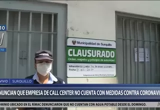 Surquillo: Personal de call center denunció que fue obligado a trabajar pese a estado de emergencia