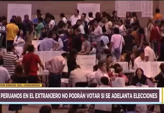Peruanos en el extranjero no podrán votar en adelanto de elecciones por error del Congreso