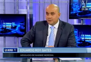 Roy Gates: Nadine Heredia informará si regresa al país