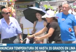 Senamhi anuncia temperaturas de hasta 35 grados en Lima