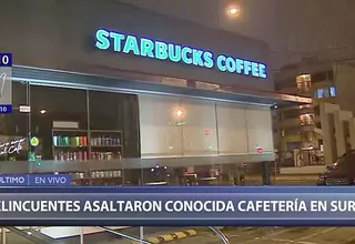 Starbucks: delincuentes armados asaltaron cafetería en Surco
