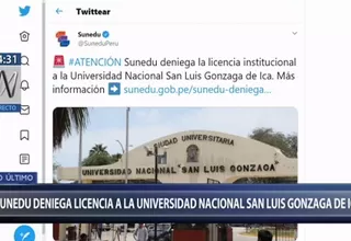 Sunedu denegó licenciamiento a la universidad San Luis Gonzaga de Ica