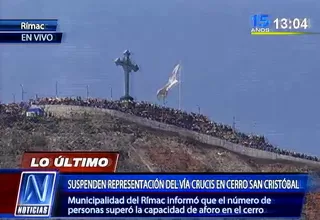 Suspendieron escenificación de vía crucis en el cerro San Cristóbal