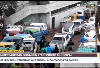 Mototaxistas irrumpieron en depósito municipal de Villa El Salvador para recuperar vehículos