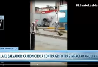 Villa El Salvador: Camión choca contra grifo tras impactar con ambulancia