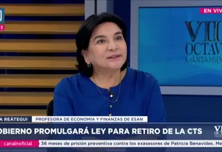 Ana Reátegui analiza el anuncio del Gobierno de que pronto promulgará la ley para el retiro de la CTS