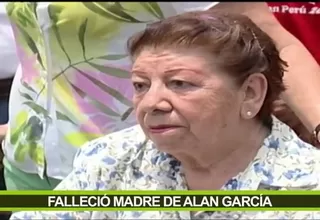 Alan García: Falleció Nytha Pérez Rojas, madre del expresidente