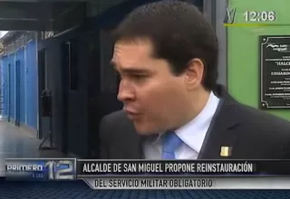 Alcalde de San Miguel propuso el retorno del servicio militar obligatorio