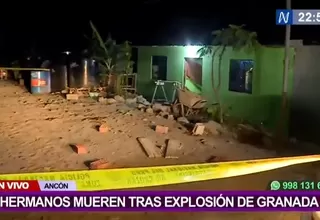 Ancón: hermanos mueren por explosión de granada