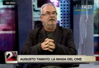 '2 a la N': Augusto Tamayo, la magia del cine
