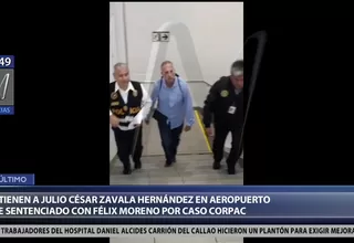 Caso Corpac: Detienen a Julio Zavala Hernández en el aeropuerto Jorge Chávez