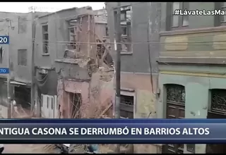Casona se derrumbó en Barrios Altos por trabajos de apuntalamiento
