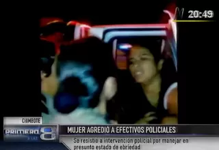 Chimbote: agentes denuncian agresión por parte de mujer intervenida