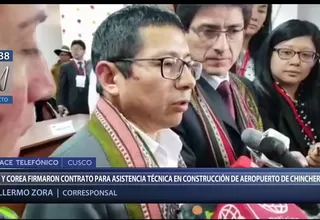 Chinchero: Perú y Corea firman contrato para asistencia en construcción de aeropuerto en Cusco