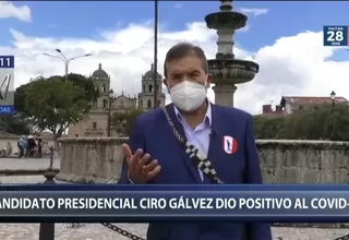 Ciro Gálvez: Candidato presidencial dio positivo a coronavirus 