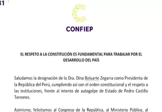Confiep: El respeto a la Constitución es fundamental para trabajar por el desarrollo del país