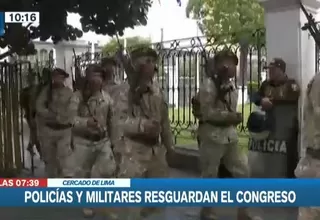 Congreso: Agentes de la Policía y del Ejército resguardan exteriores de la institución