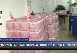 Coronavirus: Decomisan 11 mil litros de alcohol adulterado en SJL