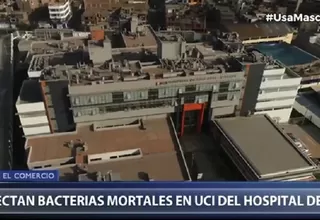 Hospital de Ate: Detectan bacterias mortales en UCI del nosocomio