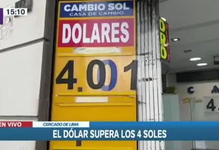 [VIDEO] El dólar supera los 4 soles