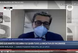 Málaga aseguró que Vizcarra fue quien tuvo la iniciativa de vacunarse con dosis de Sinopharm