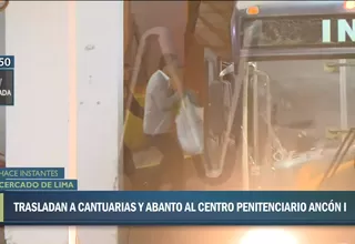 Humberto Abanto y Fernando Cantuarias fueron trasladados al penal Ancón I