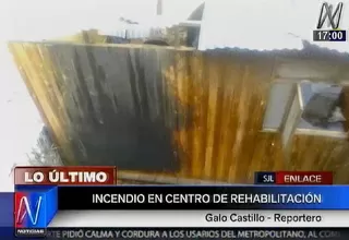 San Juan de Lurigancho: incendio se registró en centro de rehabilitación