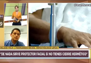 Fernando Mejía: "De nada sirve el uso de protector facial si no tienes un cierre hermético"