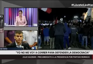 Julio Guzmán: Vizcarra tiró la toalla, yo no me voy a correr para defender la democracia