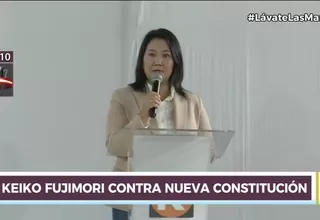 Keiko Fujimori advierte que Fuerza Popular será un "muro de contención" frente a nueva Constitución