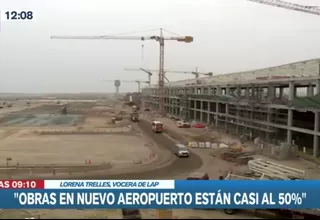 LAP: Obras del nuevo Aeropuerto Jorge Chávez están en casi el 50 %