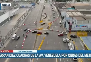 Línea 2 del Metro de Lima: Cierran diez cuadras de la avenida Venezuela por obras