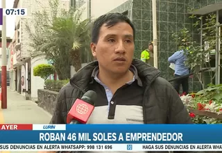 Lurín: Marcas asaltaron a emprendedor y le arrebataron S/46 mil 