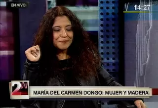 María del Carmen Dongo: mujer y madera