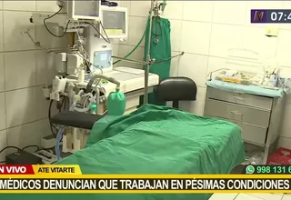 Médicos del Hospital de Ate Vitarte denuncian que trabajan en pésimas condiciones