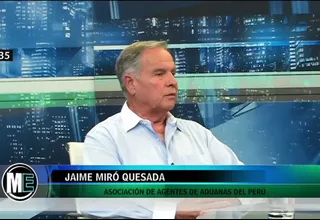 Mundo Empresarial: Jaime Miró Quesada habla sobre aduanas e importación