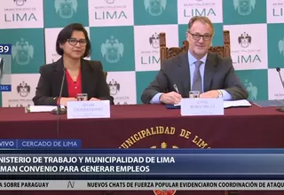 Municipalidad de Lima y ministerio de Trabajo firman convenio para generar empleos