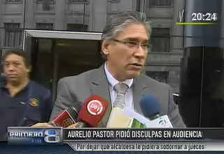 Pastor: fue un error permitir que alcaldesa de Tocache me pida sobornar a jueces