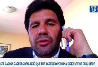 Periodista Carlos Paredes denunció que fue agredido por una dirigente de Perú Libre en Junín
